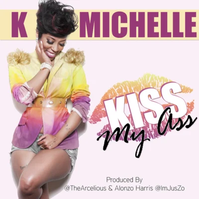 Kiss My Ass 專輯 K. Michelle