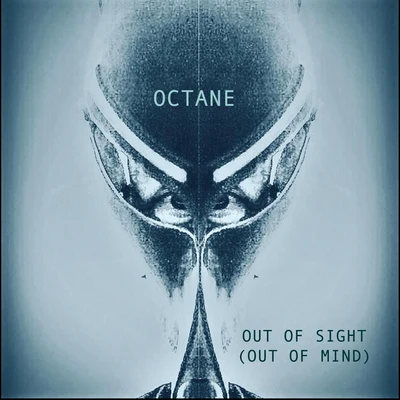 Out of Mind (Out of Sight) 专辑 Octane/Lee Majors