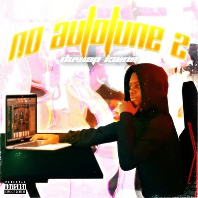 No Autotune 2 專輯 Duwap Kaine/Lil Candy Paint