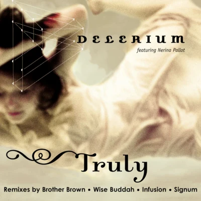 Truly 專輯 Delerium