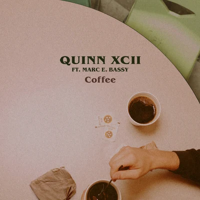 Coffee 专辑 Quinn XCII/K.Flay/Louis The Child/Drew Love/COIN