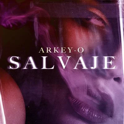 Salvaje 专辑 Arkey-O/Franco El Gorila