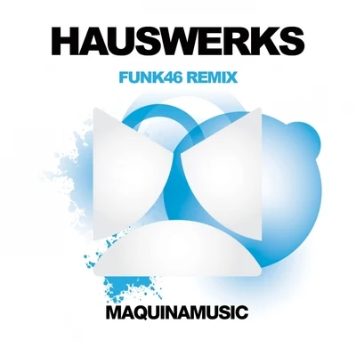 Funk46 專輯 Hauswerks