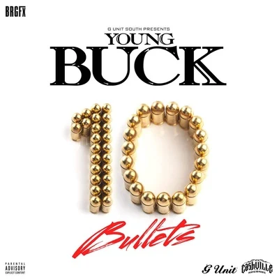 10 Bullets 專輯 Young Buck