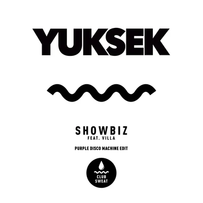 Yuksek Showbiz (feat. Villa) [Purple Disco Machine Edit]