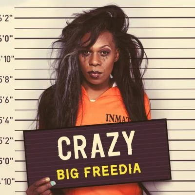 Crazy 專輯 Big Freedia/GotSome