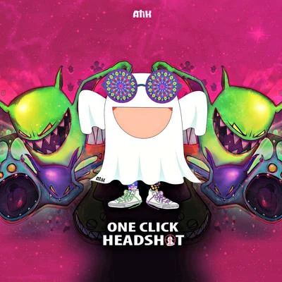 One Click Headshot (Atik Remix) 专辑 Atik