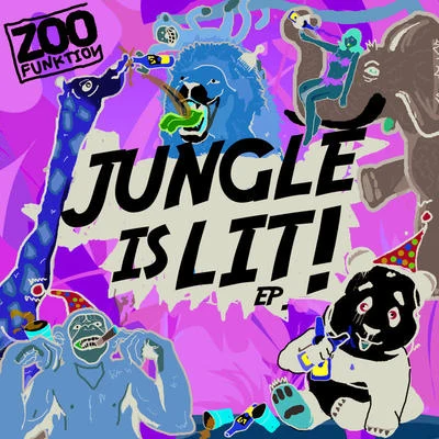 ZooFunktionA-Trak Jungle Is Lit