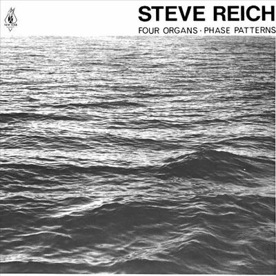 Steve Reich Four Organs: Phase Patterns