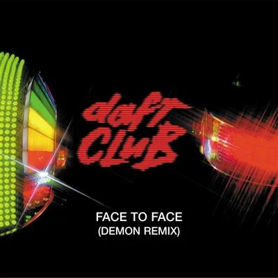 Face to Face (Demon Remix) 专辑 Daft Punk