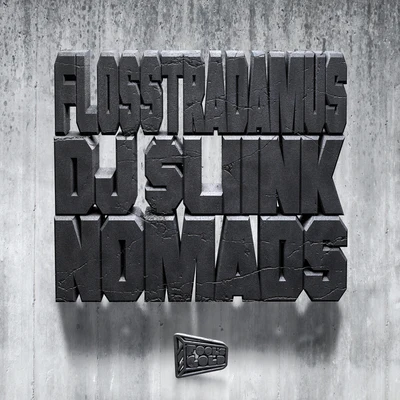 Nomads 專輯 Flosstradamus