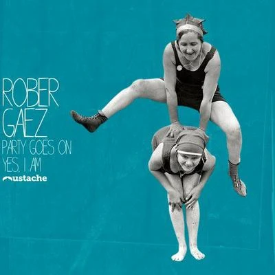 Party Goes On EP 專輯 Rober Gaez