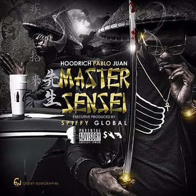 Master Sensei 專輯 Hoodrich Pablo Juan