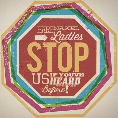 Stop Us If Youve Heard This One Before! 專輯 Barenaked Ladies