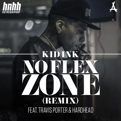 No Flex Zone (Remix) 專輯 KiD Ink