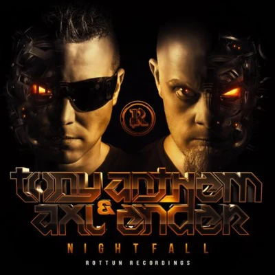 Tony AnthemAxl EnderErb N DubHDQuintino & BlasterjaxxSammy ChapmanHarry ShottaMaject Nightfall