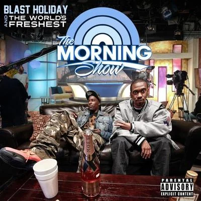 The Morning Show 專輯 Mistah Fab/Blast Holiday