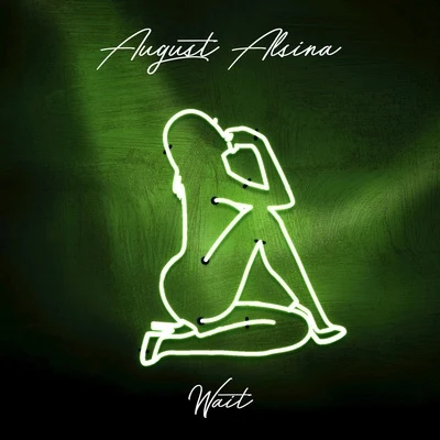 Wait 專輯 August Alsina