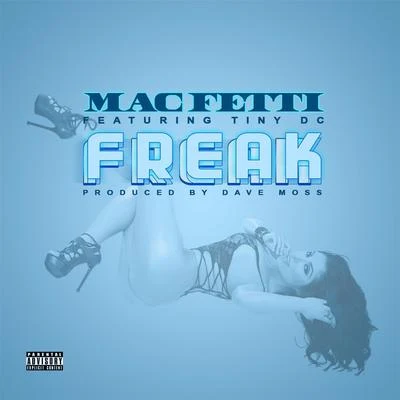 Freak (feat. Tiny Dc) 專輯 Big stuff/Contraband/Tiny DC/Cals/Phat Mac