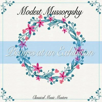 Pictures at an Exhibition 專輯 Modest Mussorgsky