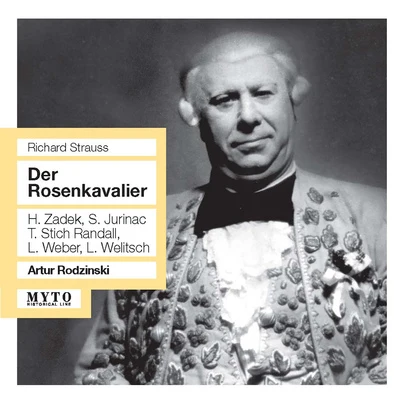 Artur Rodziński STRAUSS, R.: Rosenkavalier (Der) [Opera] (Zadek, Jurinac, Stich-Randall, L. Weber, Welitsch, RAI Chorus and Symphony Orchestra, Rodzinski) (1957)