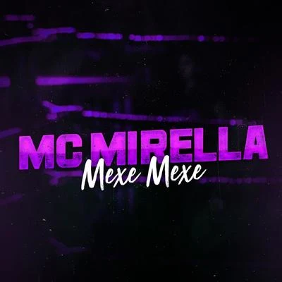 Mexe Mexe 专辑 Mc Luan/MC Mirella