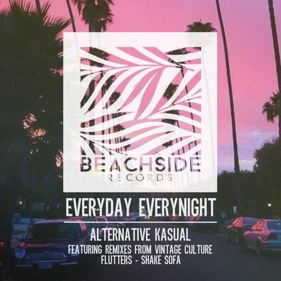 Everyday Everynight 專輯 Alternative Kasual