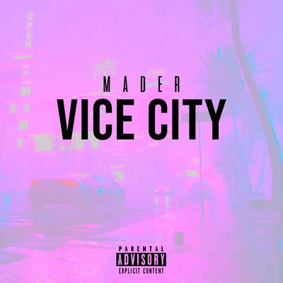 Vice City 专辑 Cortes/Mader