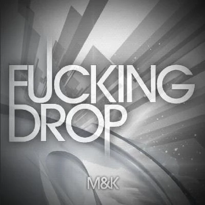 ****ing Drop 專輯 齊奕同/M&K