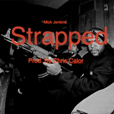 Strapped 專輯 Mick Jenkins