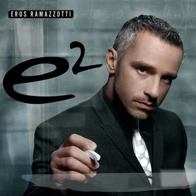 Eros Ramazzotti E2