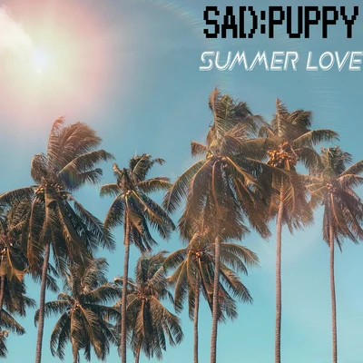 Summer Love 專輯 Sad Puppy