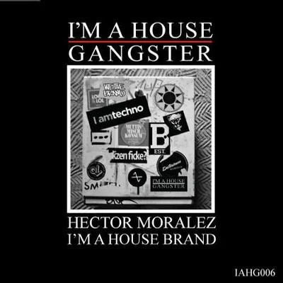 Im A House Brand 專輯 Hector Moralez/Chris Carrier