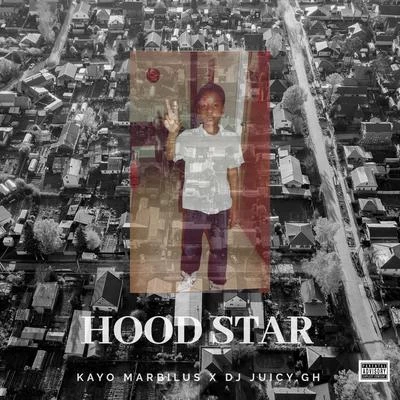 Hood Star (feat. DJ Juicy.gh) 专辑 DJ Juicy.gh/DJ Snowflake/Kayo Marbilus/Davoflow