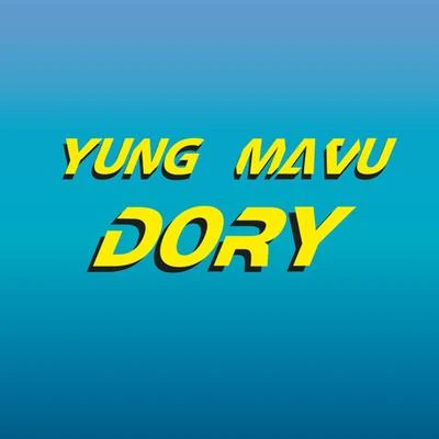 Dory 专辑 Yung Mavu/Geeeko/Chuki Beats