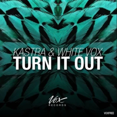 Turn It Out 專輯 KASTRA/Chuck Roberts/Timmy Trumpet