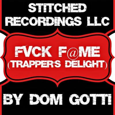 Fvck F@me 專輯 Yawn/Goodwill/Dom Gotti