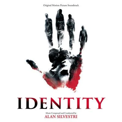 Identity (Original Motion Picture Soundtrack) 專輯 Bob Daggett/Gordon Roberts/Alan Silvestri/Glen Ballard/Scott Henderson