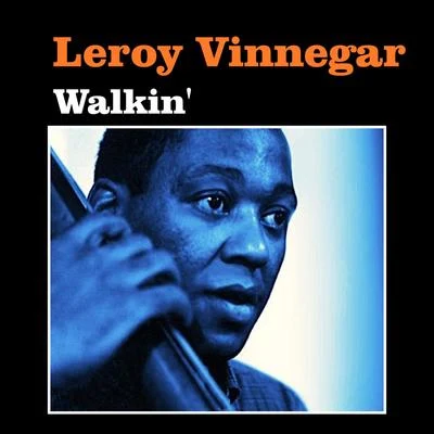 Walkin 專輯 Leroy Vinnegar/Oscar Peterson Trio/Sonny Stitt/Lou Levy/Mel Lewis