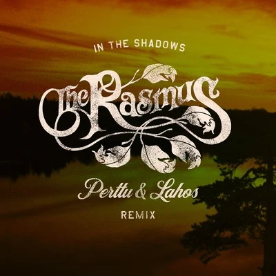 In the Shadows (Perttu & Lahos Remix) 專輯 The Rasmus