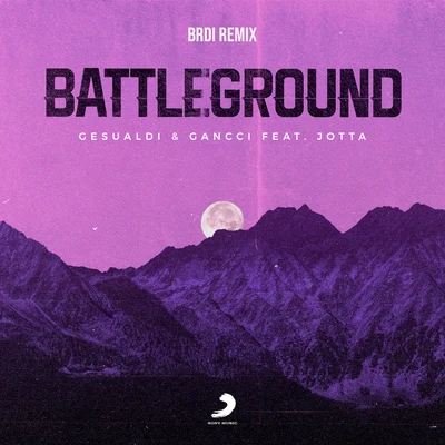 Battleground (Remix) 專輯 Gancci