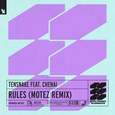 Rules (Motez Remix) 专辑 Tensnake