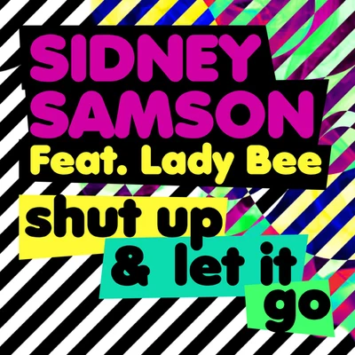 Shut Up & Let It Go (1) 專輯 Sidney Samson