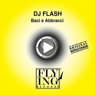 Baci e abbracci 專輯 HERO/DJ FLash/Origin Unknown/Premiata Forneria Marconi/Quintino & Blasterjaxx