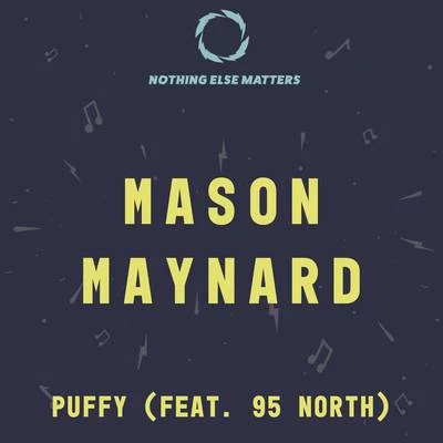 Puffy 專輯 Mason Maynard