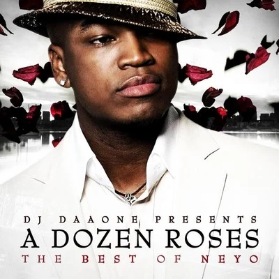 Ne-YoDimitri Vegas & Like Mike A Dozen Roses (The Best Of Neyo) [Mixtape]