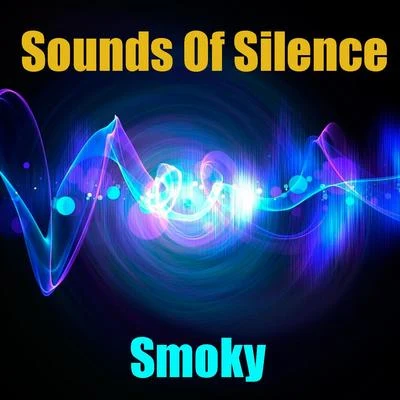 Smoky Sounds Of Silence