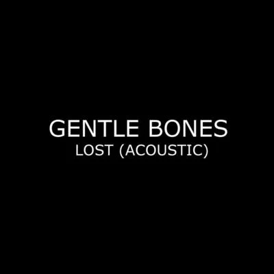 Lost 专辑 Gentle Bones