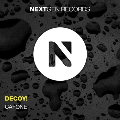 Cafone (Original Mix) 专辑 Decoy!/Uplink