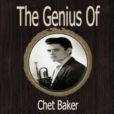 Chet Baker The Genius of Chet Baker